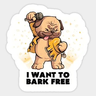 I Want to Bark Free - Cute Dog Music Gift Sticker